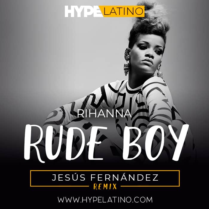 🥇 DESCARGA Rihanna - Rude Boy (Jesús Fernández Remix)